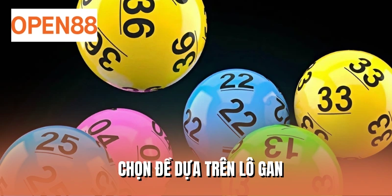 Chọn đề dựa trên lô gan